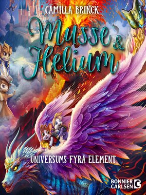 cover image of Musse & Helium. Universums fyra element